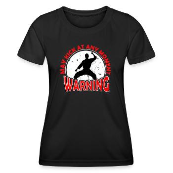 WARNING - May kick at any Moment T-Shirt - Frauen Funktions-T-Shirt - Schwarz - Vorne - AI Model Female 172 light (172cm)