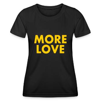 More love - Women's Functional T-Shirt - black - Front - AI Model Female 172 light (172cm)