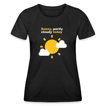 Ensoleillé partiellement nuageux aujourd’hui - T-shirt sport Femme - noir - Devant - AI Model Female 172 light (172cm)