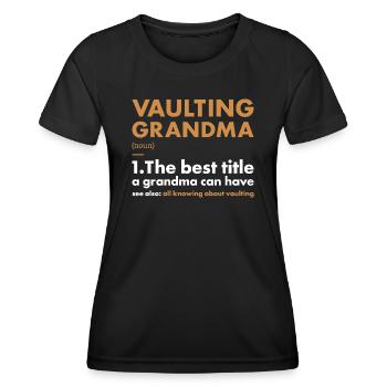 Vaulter Grandma Definition Vaulting - Women's Functional T-Shirt - black - Front - AI Model Female 172 light (172cm)