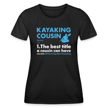 Kayaker Cousin Definition Kayaking - Women's Functional T-Shirt - black - Front - AI Model Female 172 light (172cm)
