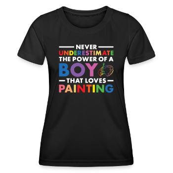 Painter Never Underestimate The Power Of A Boy - Frauen Funktions-T-Shirt - Schwarz - Vorne - AI Model Female 172 light (172cm)