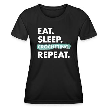 Crocheter Eat Sleep Crocheting - Women's Functional T-Shirt - black - Front - AI Model Female 172 light (172cm)
