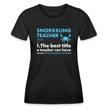 Snorkeler Teacher Definition Snorkeling - Women's Functional T-Shirt - black - Front - AI Model Female 172 light (172cm)