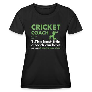 Sport Coach Definition Cricket - Frauen Funktions-T-Shirt - Schwarz - Vorne - AI Model Female 172 light (172cm)