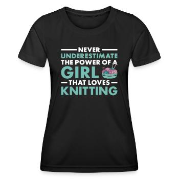 Knitter Never Underestimate The Power Of A Girl - Frauen Funktions-T-Shirt - Schwarz - Vorne - AI Model Female 172 light (172cm)