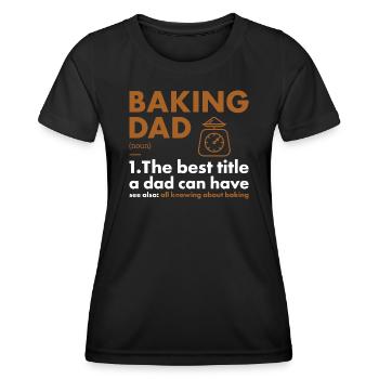 Boulanger Papa Définition Cuisson - T-shirt sport Femme - noir - Devant - AI Model Female 172 light (172cm)