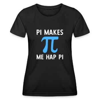 Math Pi Makes Me Happy Pi - Frauen Funktions-T-Shirt - Schwarz - Vorne - AI Model Female 172 light (172cm)