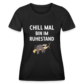 Pensionierung Chill Mal Bin Im Ruhestand Rente - Frauen Funktions-T-Shirt - Schwarz - Vorne - AI Model Female 172 light (172cm)