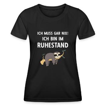 Ich Muss Gar Nix! Ich Bin Im Ruhestand Rente - Frauen Funktions-T-Shirt - Schwarz - Vorne - AI Model Female 172 light (172cm)