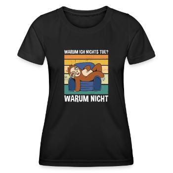 Warum Ich Nichts Tue? Warum Nicht Süßes Faultier - Frauen Funktions-T-Shirt - Schwarz - Vorne - AI Model Female 172 light (172cm)