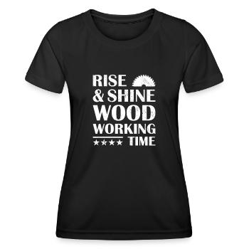 Carpenter Rise& Shine Woodworking Time Woodworking - Frauen Funktions-T-Shirt - Schwarz - Vorne - AI Model Female 172 light (172cm)