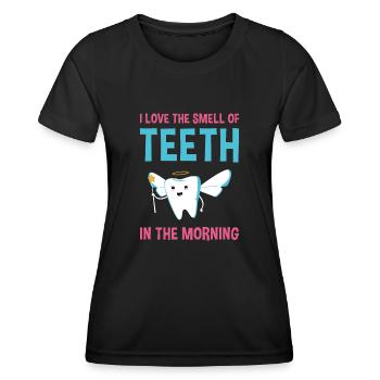 Hygienist Teeth In The Morning Dental Assistant - Frauen Funktions-T-Shirt - Schwarz - Vorne - AI Model Female 172 light (172cm)