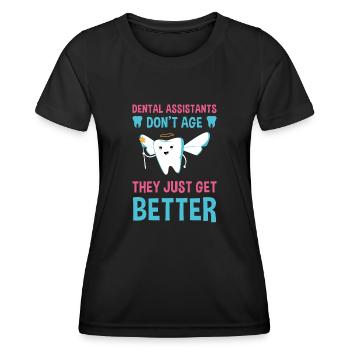 Hygienist They Just Get Better Dental Assistant - Women's Functional T-Shirt - black - Front - AI Model Female 172 light (172cm)