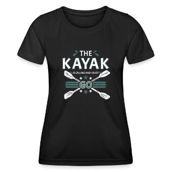 Kayak Is Calling And I Must Go Whitewater Kayaking - Frauen Funktions-T-Shirt - Schwarz - Vorne - AI Model Female 172 light (172cm)