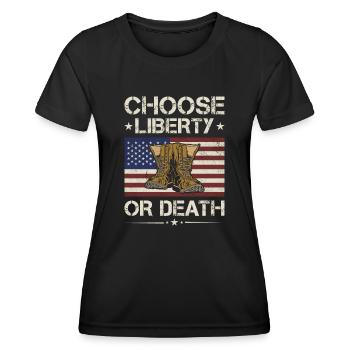 America Choose Liberty Or Death Army Veteran - Women's Functional T-Shirt - black - Front - AI Model Female 172 light (172cm)