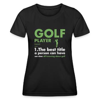 Sport Player Definition Golf - Women's Functional T-Shirt - black - Front - AI Model Female 172 light (172cm)
