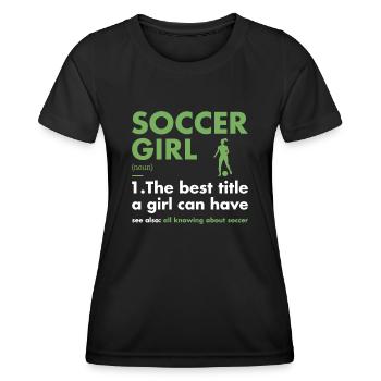 Sport Girl Definition Soccer - Frauen Funktions-T-Shirt - Schwarz - Vorne - AI Model Female 172 light (172cm)