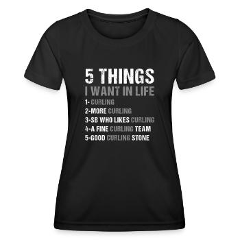 Sport 5 choses que je veux dans la vie Curling - T-shirt sport Femme - noir - Devant - AI Model Female 172 light (172cm)
