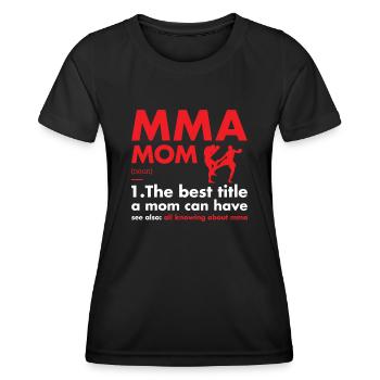 Sport Mom Definition MMA - Frauen Funktions-T-Shirt - Schwarz - Vorne - AI Model Female 172 light (172cm)