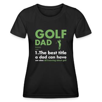 Sport Dad Définition Golf - T-shirt sport Femme - noir - Devant - AI Model Female 172 light (172cm)