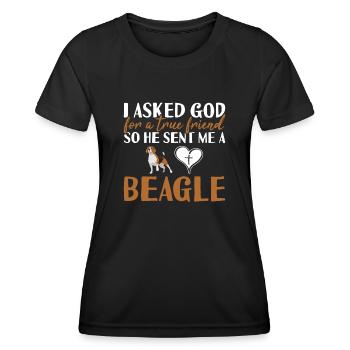 I Asked God For A True Friend Beagle - Women's Functional T-Shirt - black - Front - AI Model Female 172 light (172cm)