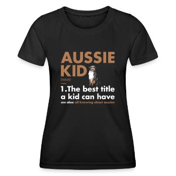 Dog Aussie Kid Definition - Women's Functional T-Shirt - black - Front - AI Model Female 172 light (172cm)