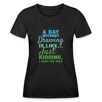 Tiroir Un jour sans dessin - T-shirt sport Femme - noir - Devant - AI Model Female 172 light (172cm)