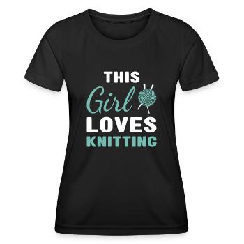 Knitter This Girl Loves Knitting - Women's Functional T-Shirt - black - Front - AI Model Female 172 light (172cm)