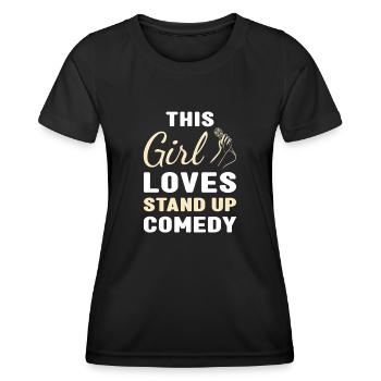 Comedian This Girl Loves Stand Up Comedy - Women's Functional T-Shirt - black - Front - AI Model Female 172 light (172cm)