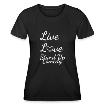 Comedian Live Love Stand Up Comedy - Frauen Funktions-T-Shirt - Schwarz - Vorne - AI Model Female 172 light (172cm)