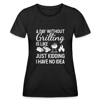 Griller A Day Without Grilling - Frauen Funktions-T-Shirt - Schwarz - Vorne - AI Model Female 172 light (172cm)