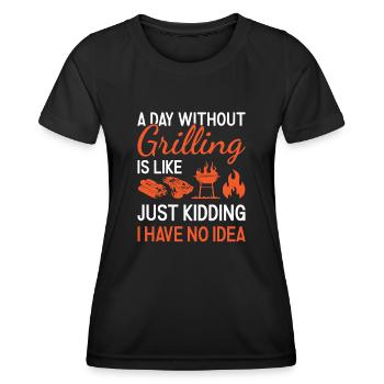 Griller A Day Without Grilling - Frauen Funktions-T-Shirt - Schwarz - Vorne - AI Model Female 172 light (172cm)