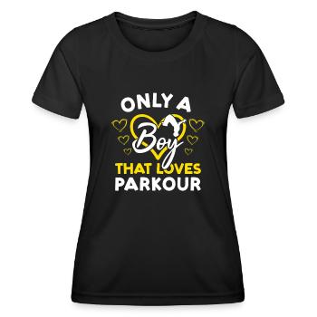 Traceur Only A Boy That Loves Parkour - Frauen Funktions-T-Shirt - Schwarz - Vorne - AI Model Female 172 light (172cm)