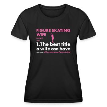 Sport Wife Figure Skating - Women's Functional T-Shirt - black - Front - AI Model Female 172 light (172cm)
