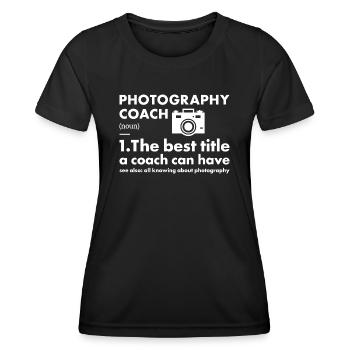 Photographer Coach Definition Photography - Women's Functional T-Shirt - black - Front - AI Model Female 172 light (172cm)