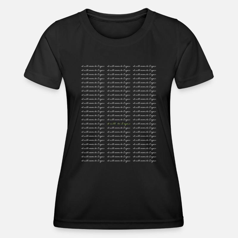 I will do it again - Women's Functional T-Shirt - black
