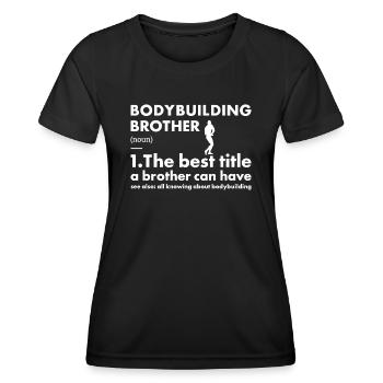 Sport Brother Definition Bodybuilding - Women's Functional T-Shirt - black - Front - AI Model Female 172 light (172cm)