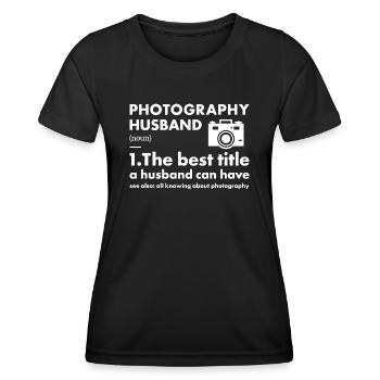 Photographer Husband Definition Photography - Women's Functional T-Shirt - black - Front - AI Model Female 172 light (172cm)