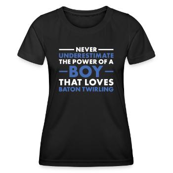 Twirler Never Underestimate The Power Of A Boy - Women's Functional T-Shirt - black - Front - AI Model Female 172 light (172cm)