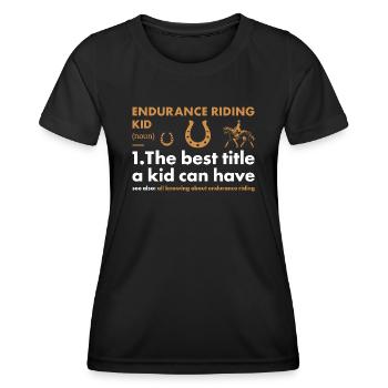Rider Kid Definition Endurance Riding - Frauen Funktions-T-Shirt - Schwarz - Vorne - AI Model Female 172 light (172cm)