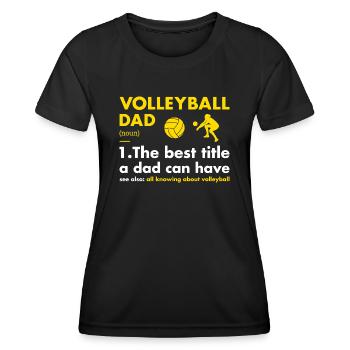 Sport Dad Definition Volleyball - Women's Functional T-Shirt - black - Front - AI Model Female 172 light (172cm)