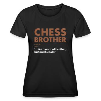 Chess Player Brother Definition Chess - Frauen Funktions-T-Shirt - Schwarz - Vorne - AI Model Female 172 light (172cm)