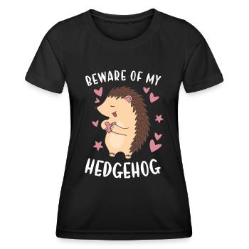 Hedgie Beware Of My Hedgehog - Women's Functional T-Shirt - black - Front - AI Model Female 172 light (172cm)