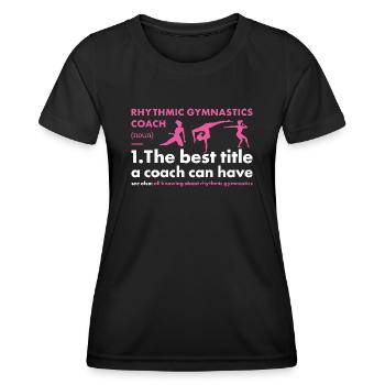 Gymnast Coach Definition Rhythmic Gymnastics - Frauen Funktions-T-Shirt - Schwarz - Vorne - AI Model Female 172 light (172cm)