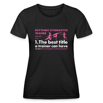 Gymnast Trainer Definition Rhythmic Gymnastics - Frauen Funktions-T-Shirt - Schwarz - Vorne - AI Model Female 172 light (172cm)