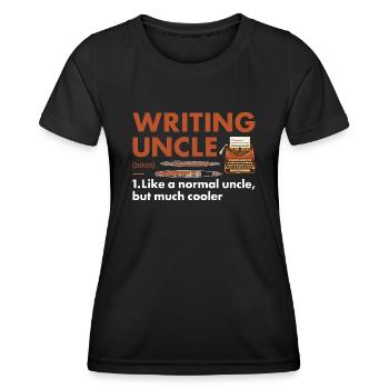 Writer Uncle Definition Writing - Women's Functional T-Shirt - black - Front - AI Model Female 172 light (172cm)