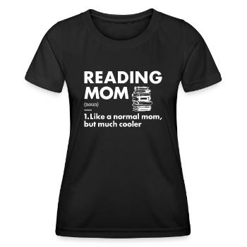 Reader Mom Definition Reading - Women's Functional T-Shirt - black - Front - AI Model Female 172 light (172cm)
