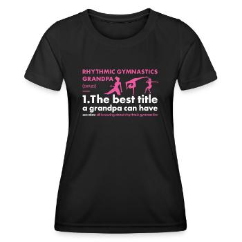 Gymnast Grandpa Definition Rhythmic Gymnastics - Frauen Funktions-T-Shirt - Schwarz - Vorne - AI Model Female 172 light (172cm)