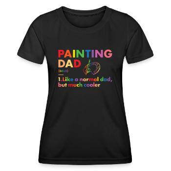 Painter Dad Definition Painting - Frauen Funktions-T-Shirt - Schwarz - Vorne - AI Model Female 172 light (172cm)